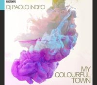 news release. Nuova traccia per Dj Paolo Indeo, My Colourful Town disponibile negli stores digitali