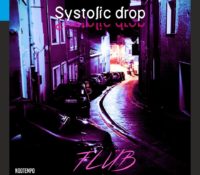OutNow! Flub presents “Systolic Drop” now available in all digital stores