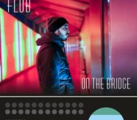 Release news. Flub drops “On the Bridge” now available in all digital stores