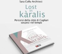 Nootempo X Books. L’Architetto Sarda Sara Collu presenta il suo libro Lost In kàralis. Un viaggio nella Cagliari sospesa nel tempo.