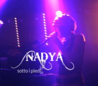 Music release. Il soul electro dub di Nadya – Sotto i Piedi – il nuovo singolo su produzione DubGun.